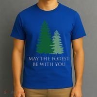 May The Forest Be With You Cool Gift T-Shirt thumb 3