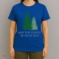 May The Forest Be With You Cool Gift T-Shirt thumb 4