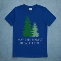 May The Forest Be With You Cool Gift T-Shirt thumb 5