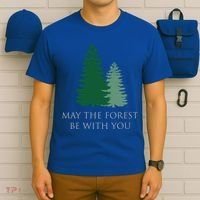 May The Forest Be With You Cool Gift T-Shirt thumb 6