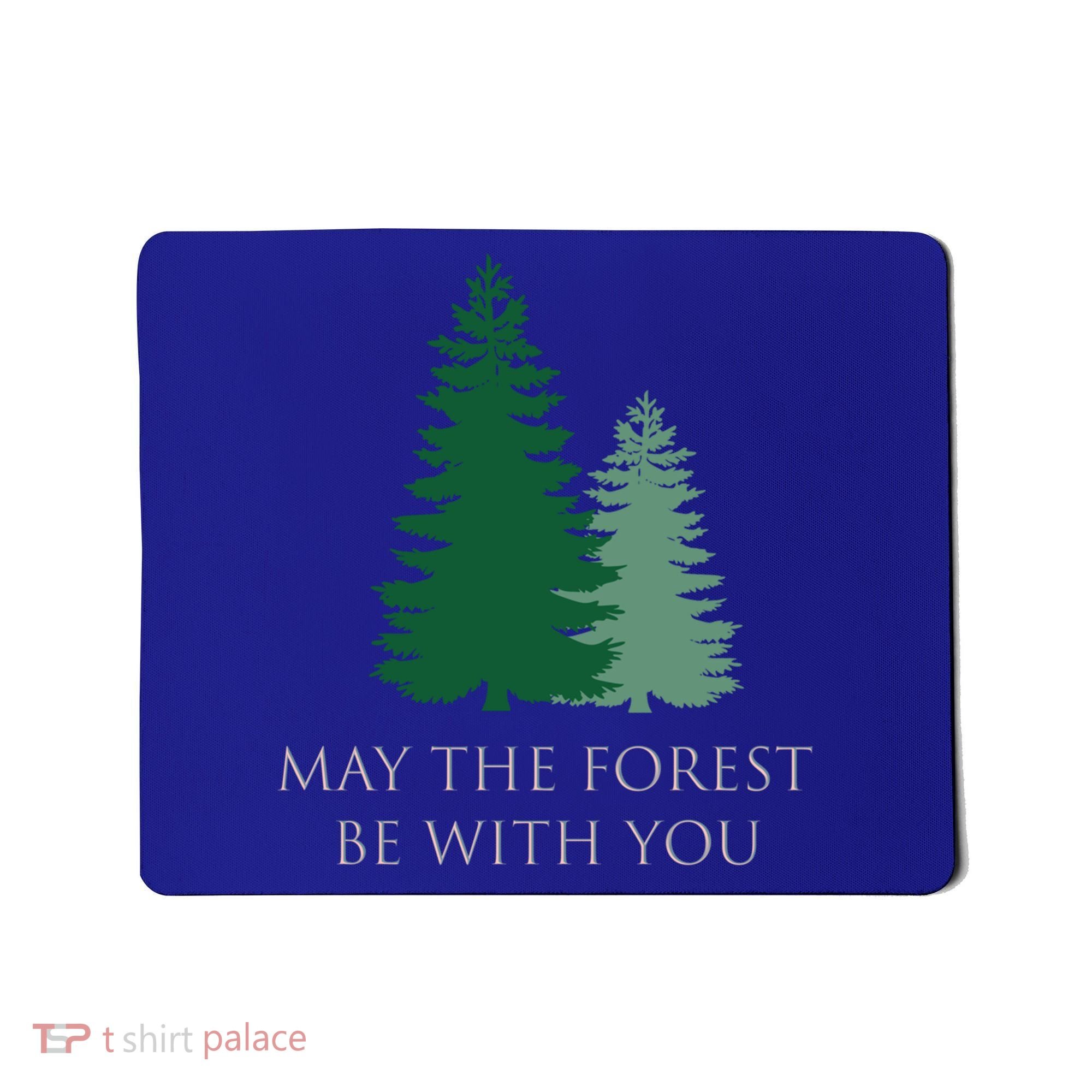 May The Forest Be With You Cool Gift Mousepad
