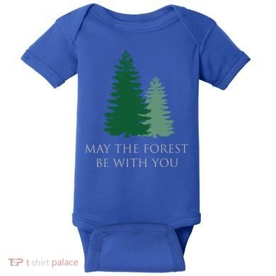May The Forest Be With You Cool Gift Baby Bodysuit