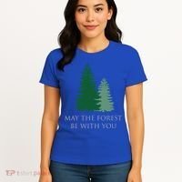 May The Forest Be With You Cool Gift Women's T-Shirt thumb 4