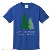 May The Forest Be With You Cool Gift Kids T-Shirt thumb 0