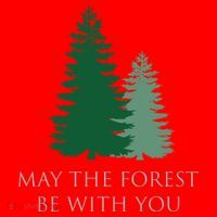 May The Forest Be With You Cool Gift Santa Hat thumb 1