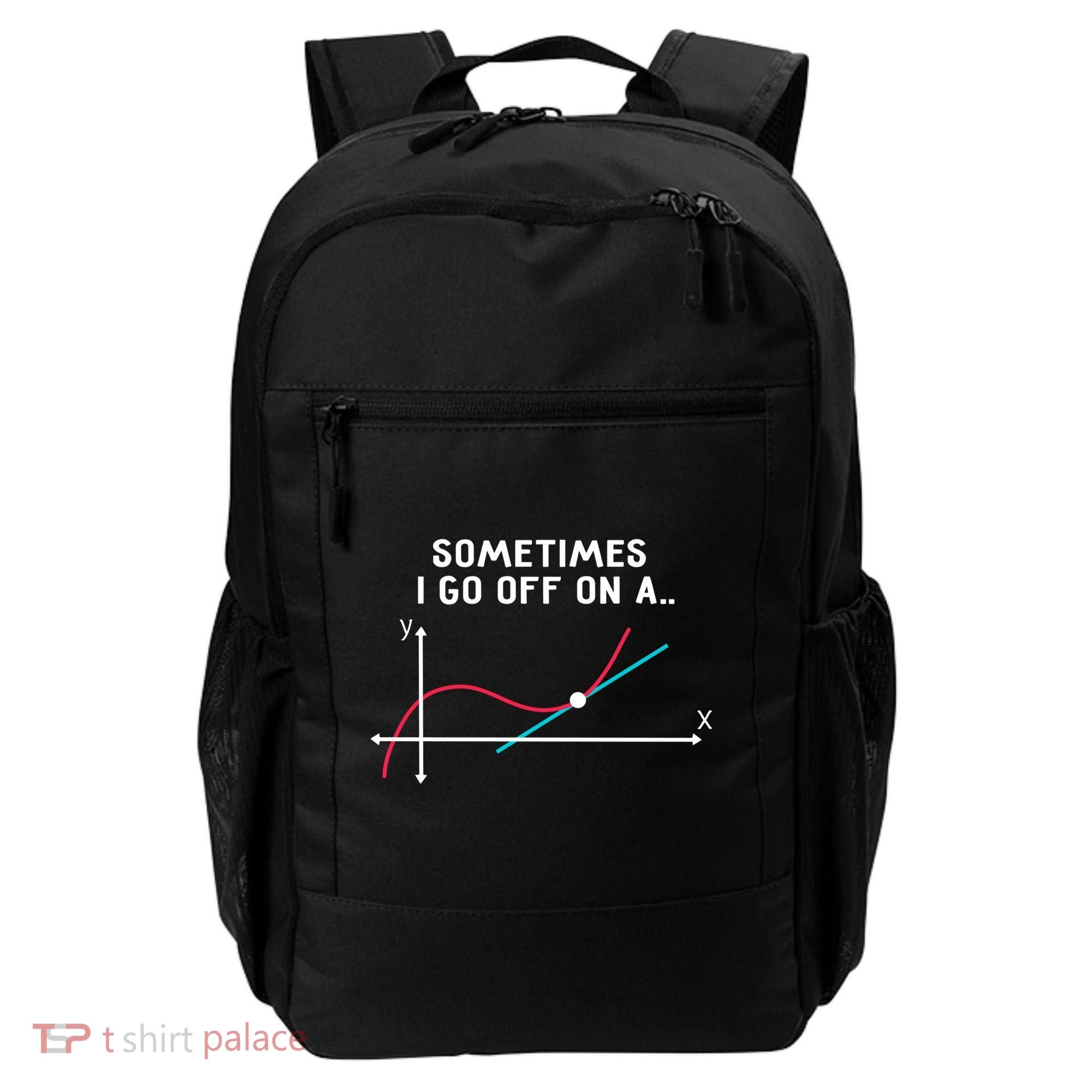 Math Teacher Funny Gift Sometimes I Go Off On A Tangent Gift Backpack