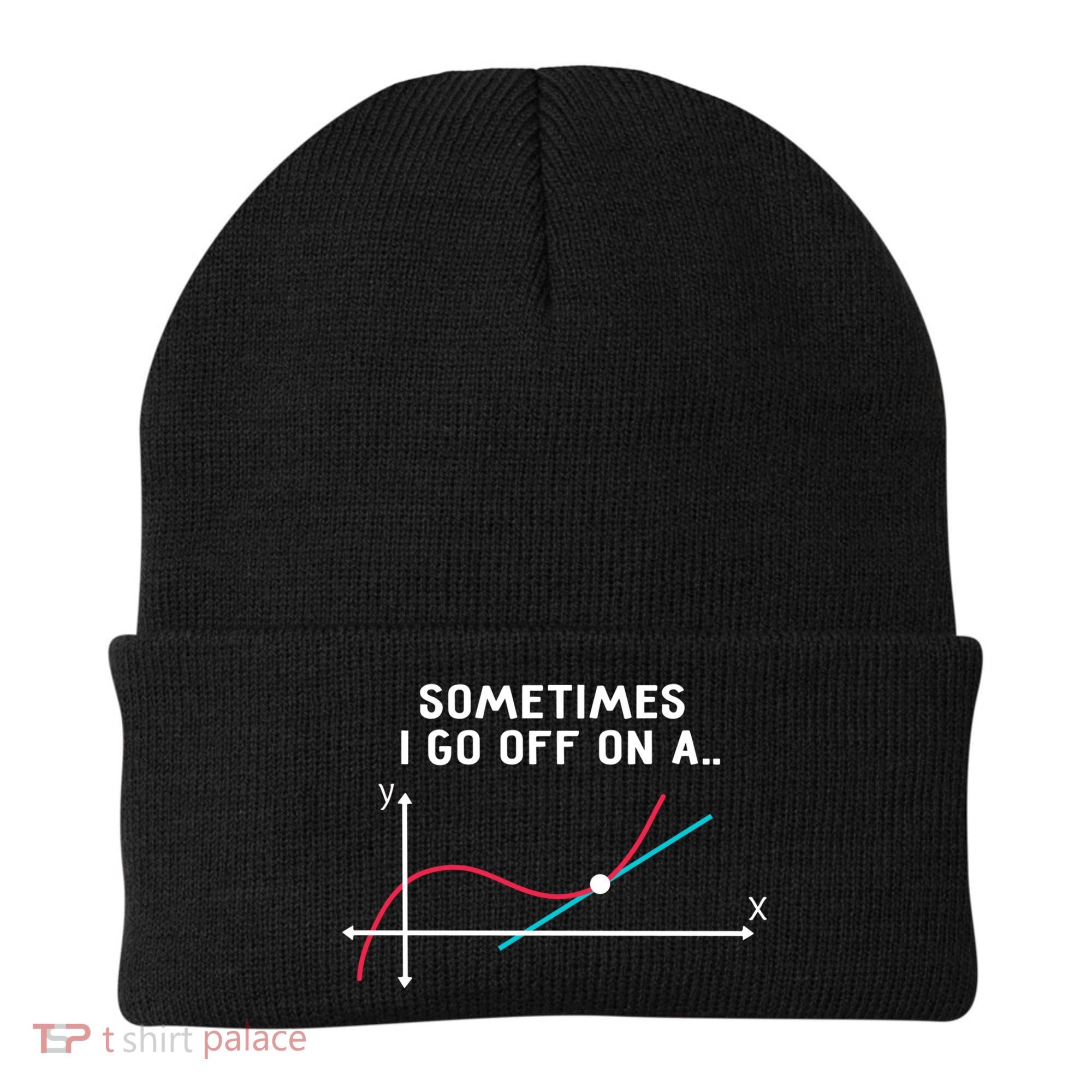 Math Teacher Funny Gift Sometimes I Go Off On A Tangent Gift Beanie