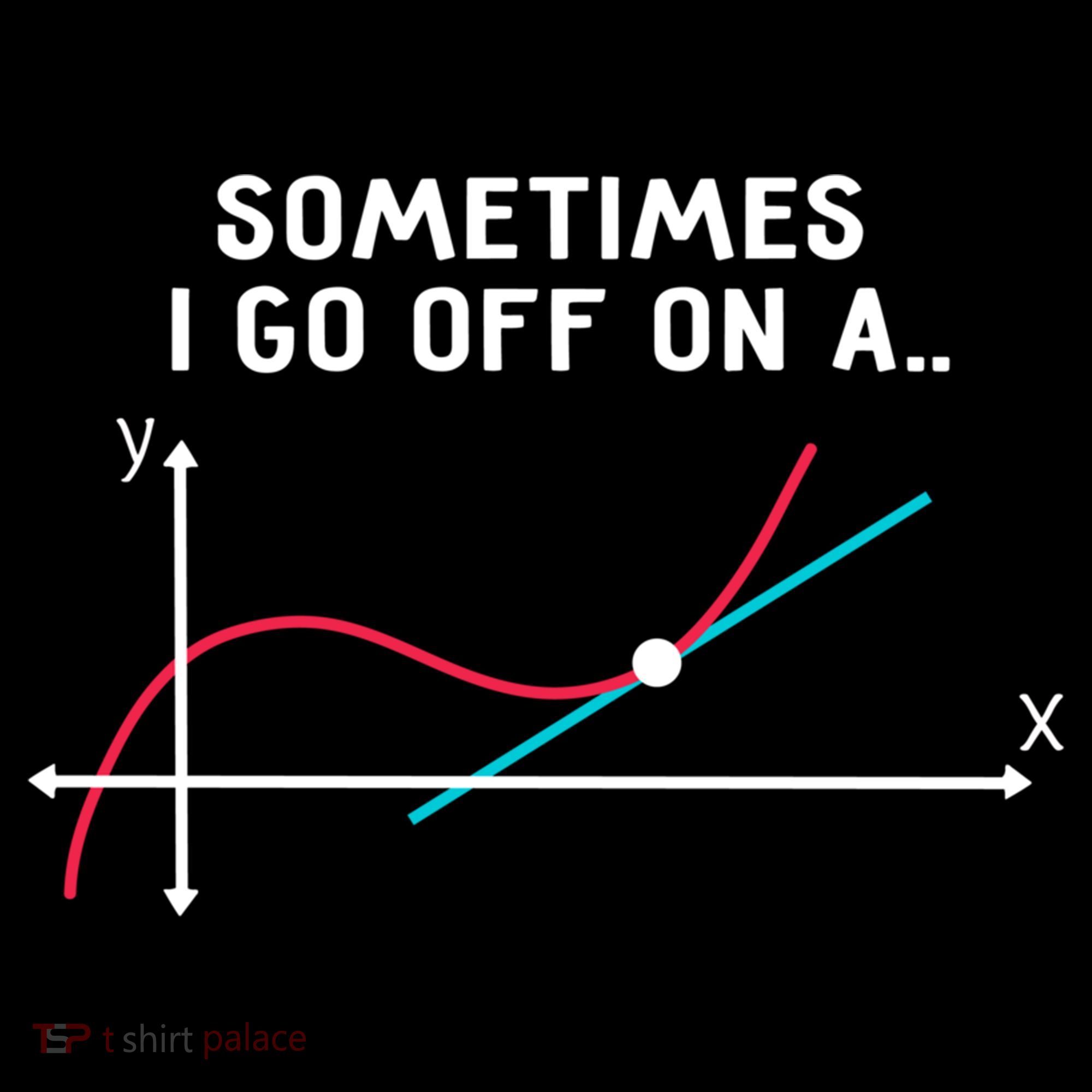 Math Teacher Funny Gift Sometimes I Go Off On A Tangent Gift Women's Hoodie