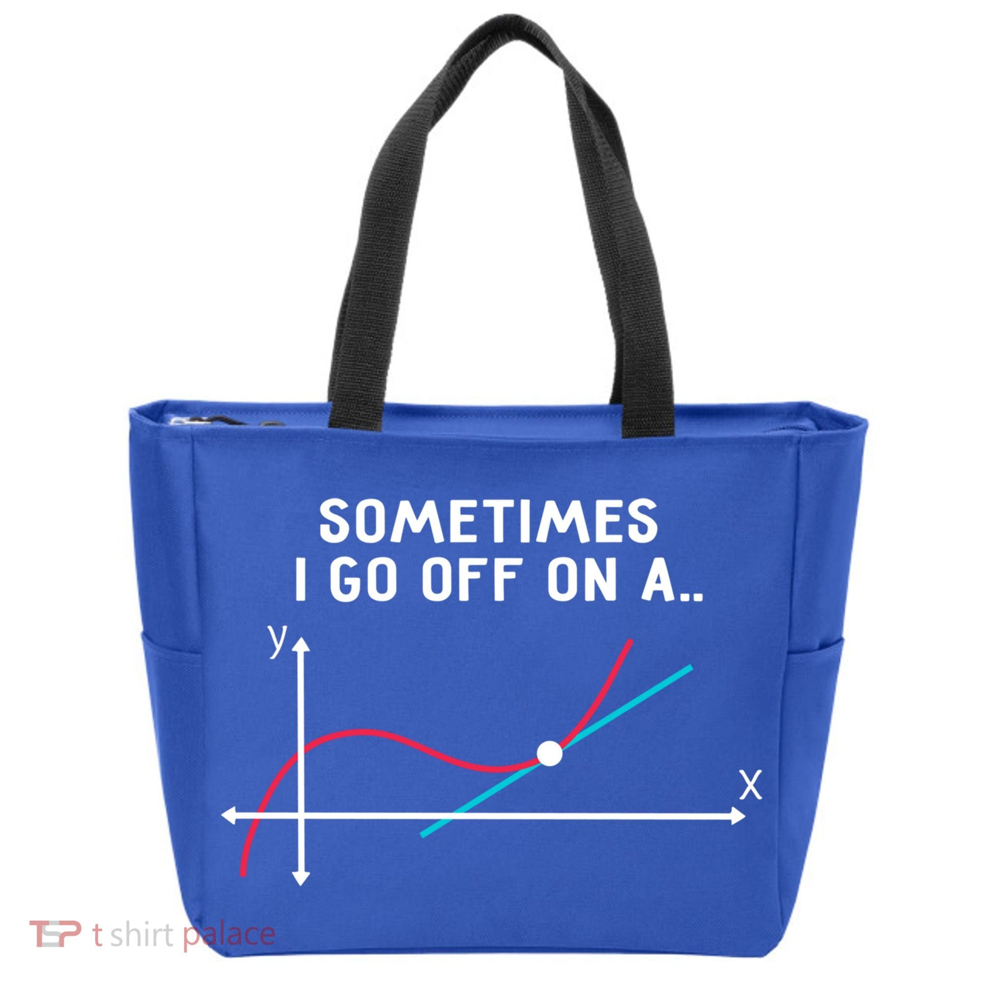 Math Teacher Funny Gift Sometimes I Go Off On A Tangent Gift Tote Bag