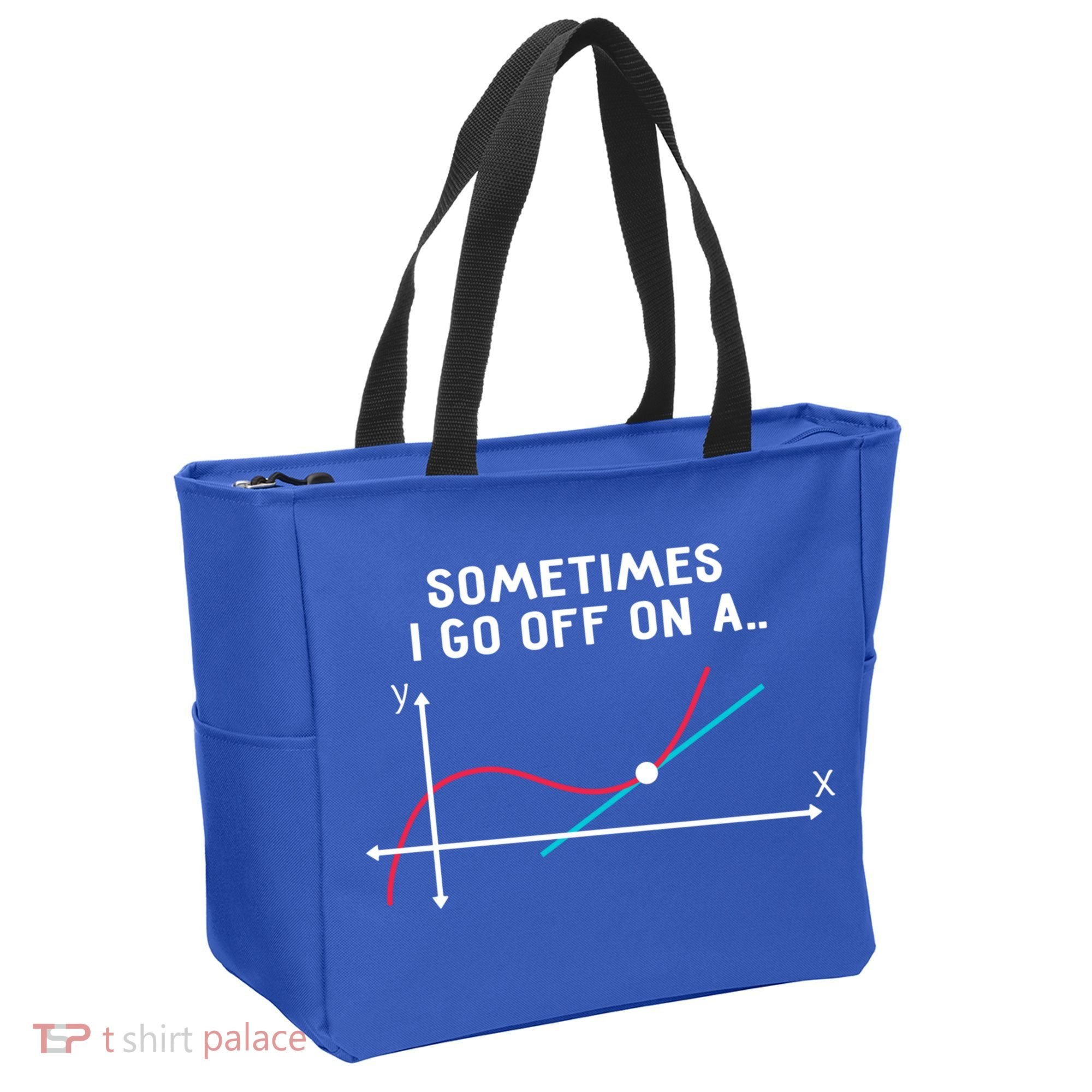 Math Teacher Funny Gift Sometimes I Go Off On A Tangent Gift Tote Bag