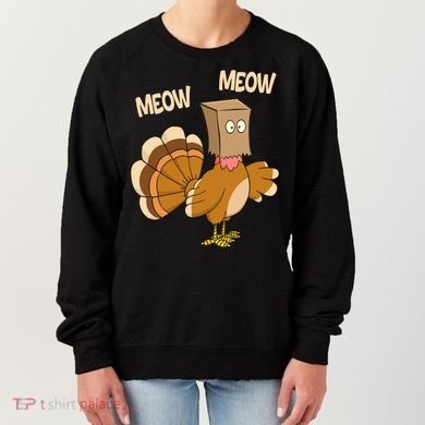 Meow Turkey Funny Thanksgiving Women's Sweatshirt