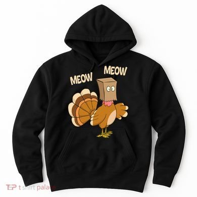 Meow Turkey Funny Thanksgiving Hoodie