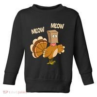 Meow Turkey Funny Thanksgiving Toddler Sweatshirt thumb 0
