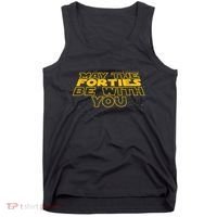 May the Forties Be With You Funny 40th Birthday Gift  Tank Top thumb 0