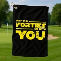 May The Forties Be With You Golf Towel thumb 1