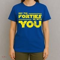 May The Forties Be With You T-Shirt thumb 4