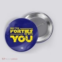 May The Forties Be With You Button thumb 0