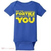May The Forties Be With You Baby Bodysuit thumb 0