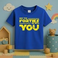 May The Forties Be With You Toddler T-Shirt thumb 3