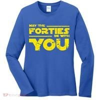 May The Forties Be With You Women's Long Sleeve Shirt thumb 0
