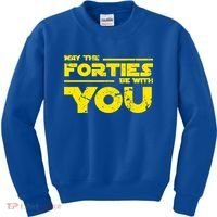 May The Forties Be With You Kids Sweatshirt thumb 0