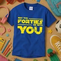 May The Forties Be With You Kids T-Shirt thumb 3