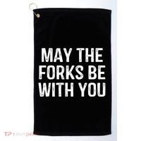 May The Forks Be With You Funny Thanksgiving Golf Towel thumb 0