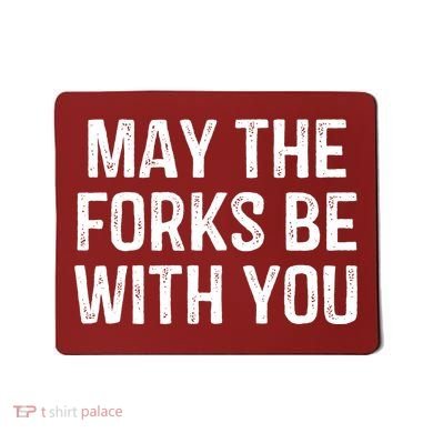May The Forks Be With You Funny Thanksgiving Mousepad