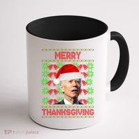 Merry Thanksgiving Funny Biden Ugly Christmas Coffee Mug thumb 1