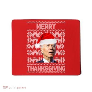 Merry Thanksgiving Funny Biden Ugly Christmas Mousepad