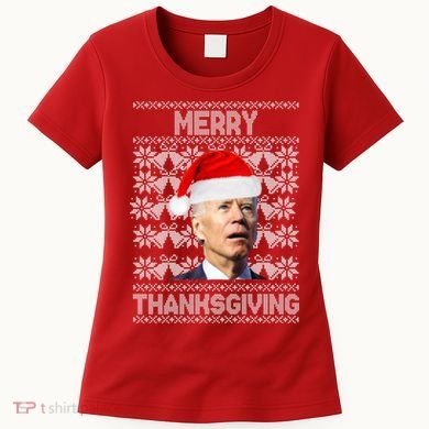 Merry Thanksgiving Funny Biden Ugly Christmas Women's T-Shirt