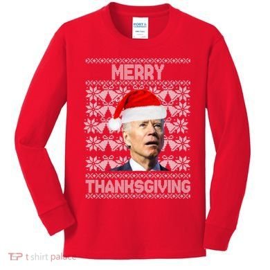 Merry Thanksgiving Funny Biden Ugly Christmas Kids Long Sleeve Shirt