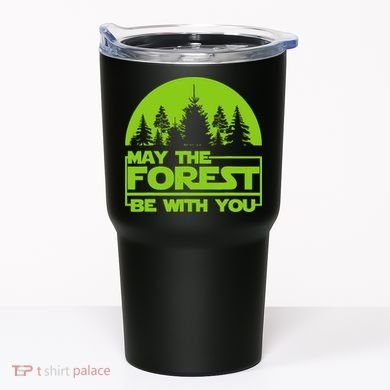 May The Forest Be With You Tumbler