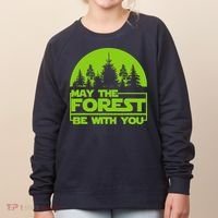 May The Forest Be With You Women's Sweatshirt thumb 0