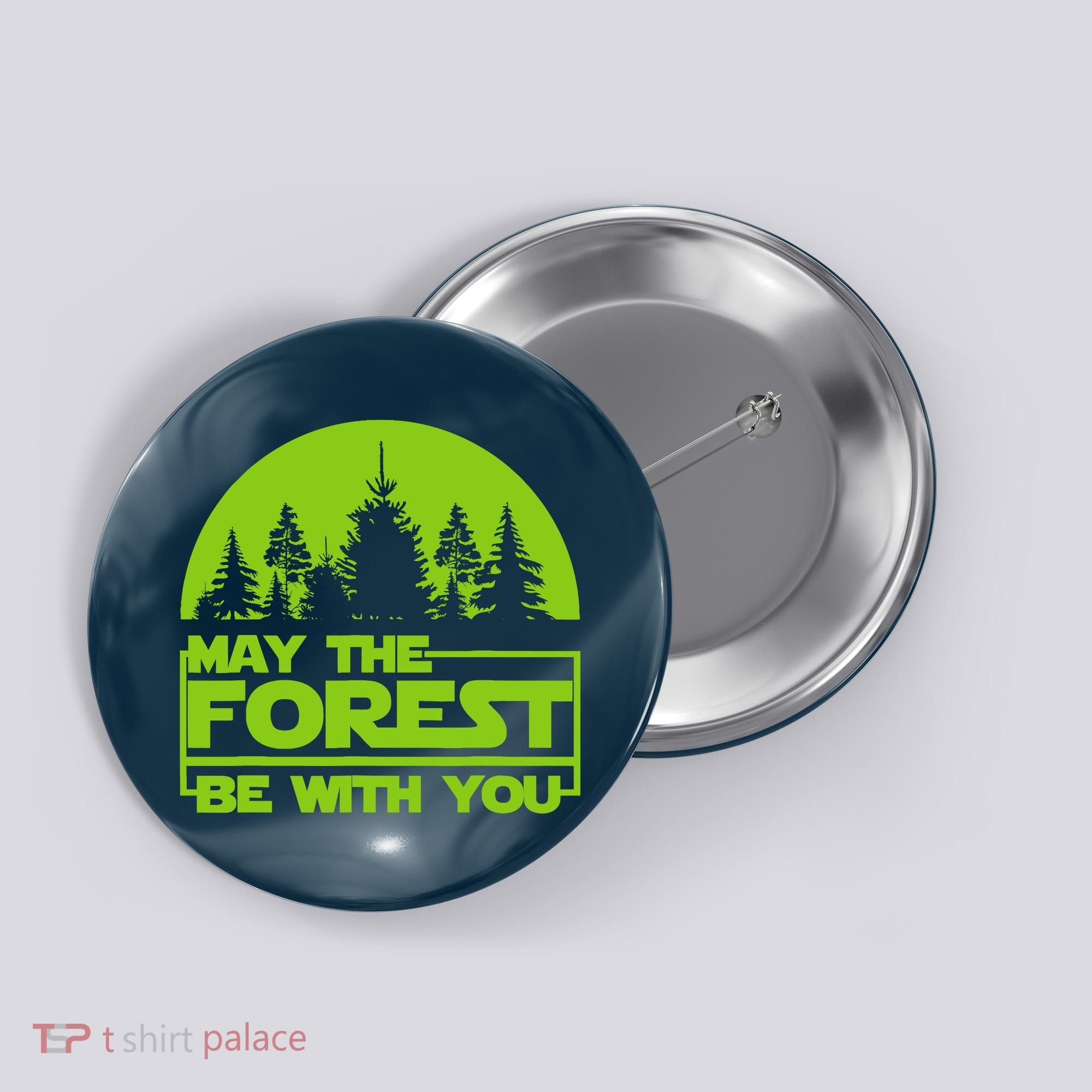 May The Forest Be With You Button