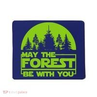 May The Forest Be With You Mousepad thumb 0