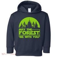 May The Forest Be With You Toddler Hoodie thumb 0