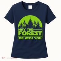May The Forest Be With You Women's T-Shirt thumb 0