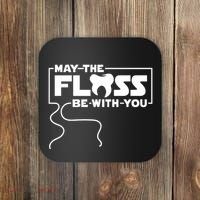 May The Floss Be With You Dentist Dentistry Dental Coaster thumb 0