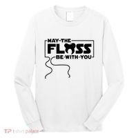 May The Floss Be With You Dentist Dentistry Dental Long Sleeve Shirt thumb 0