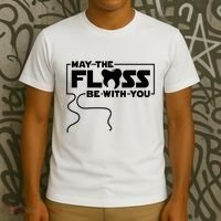 May The Floss Be With You Dentist Dentistry Dental T-Shirt thumb 3