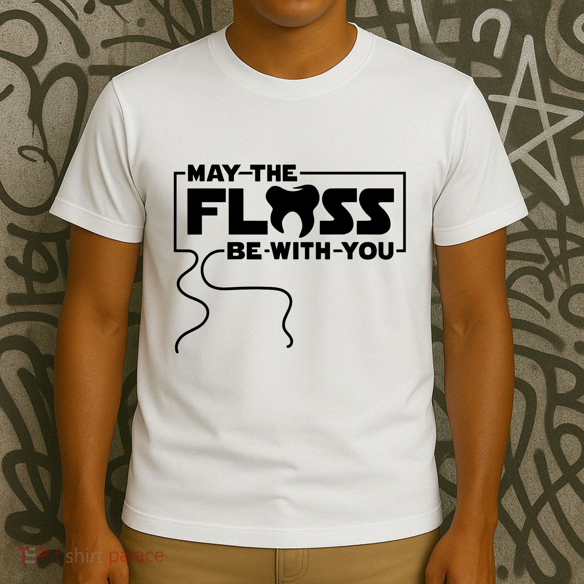 May The Floss Be With You Dentist Dentistry Dental T-Shirt