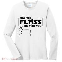 May The Floss Be With You Dentist Dentistry Dental Women's Long Sleeve Shirt thumb 0