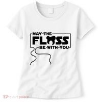 May The Floss Be With You Dentist Dentistry Dental Women's T-Shirt thumb 0
