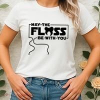May The Floss Be With You Dentist Dentistry Dental Women's T-Shirt thumb 2