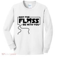 May The Floss Be With You Dentist Dentistry Dental Kids Long Sleeve Shirt thumb 0