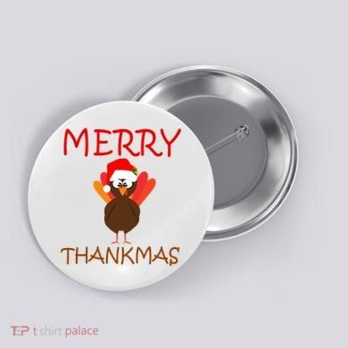 Merry Thankmas Funny Thanksgiving Turkey Button