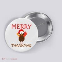 Merry Thankmas Funny Thanksgiving Turkey Button thumb 0