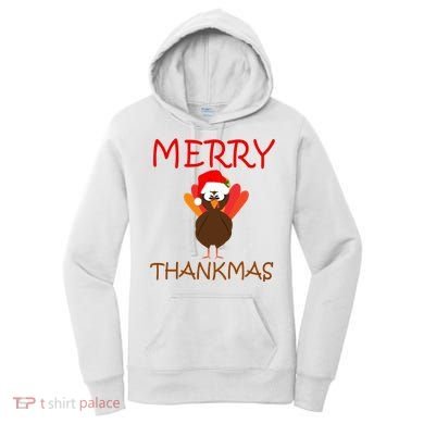 Merry Thankmas Funny Thanksgiving Turkey Women's Hoodie