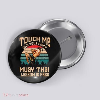 Muay Thai Funny Quote Kickboxing Thailand Boxing Button